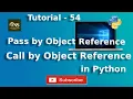 by Object Reference in Python tutorial - 54 Python tutorial