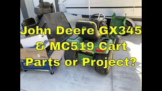 John Deere GX345 MC519 Cart Parts or Project