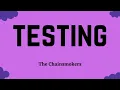Lagu The Chainsmokers - Testing (Lyric Video)