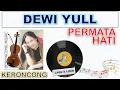 Download Lagu Lyrics - PERMATA HATI - KERONCONG - DEWI YULL