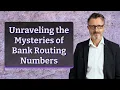 Unraveling the Mysteries of Bank Routing Numbers