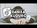Download Lagu DJ DANZA KUDURO BREAKBEAT 🎵 DJ VIRAL TIKTOK TERBARU 2025 MENGCANDU