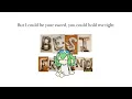 i wish that i could be your best friend
