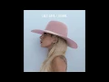 Download Lagu Lady Gaga - Million Reasons (Official Audio)