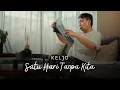 Download Lagu KELJO - Satu Hari Tanpa Kita (Official Music Video)