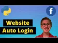 Python Tutorial 57 Automatically Login to Any Website