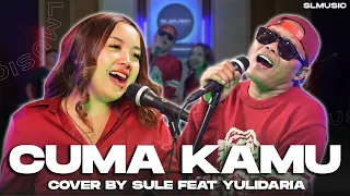cuma kamu h rhoma irama feat rita sugiarto cover by sule feat yulidariaofficial