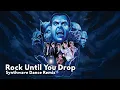 Download Lagu Wolfman's Got Nards - Rock Until You Drop (Synthwave Dance Remix) (Music Video)