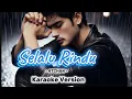 Lagu KARAOKE - SELALU RINDU