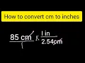 How to convert 85 cm to inches