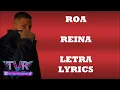 ROA - Reina (Letra/Lyrics)