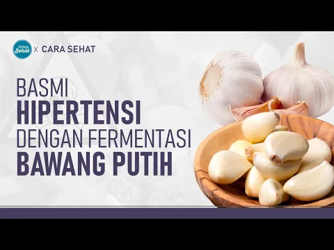 Fermentasi Bawang Putih Basmi Hipertensi, Ini Cara Buatnya