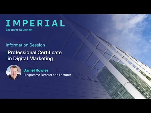 Information session on Imperial’s Professional Certificate in Digital Marketing programme