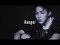 BTS - Danger (slowed+reverb) •