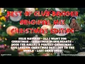 Download Lagu BEST OF CLUB BANGER ORIGINAL MIX CHRISTMAS EDITION - DJ MICHAEL JOHN OFFICIAL - NONSTOP REMIX