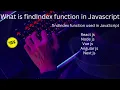 Lecture No 12 - How To Used findIndex Function in JavaScript React js Node js Vue js