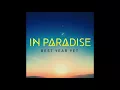 Download Lagu IN PARADISE - Best Year Yet (Official Audio)
