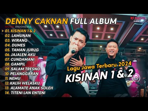 Download MP3 DENNY CAKNAN FULL ALBUM TERBARU 2024 KISINAN 1 \u0026 2 | LAGU JAWA TERBARU 2024