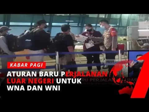 Berikut Ini Aturan Baru Untuk WNA/WNI Pelaku Perjalanan Luar Negeri Selama PPKM Darurat