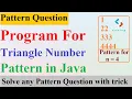 Q11 - Triangular Number Pattern Triangular Number Pattern in Java Pattern Questions in java