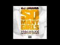 DJ Drama - So Many Girls feat. Tyga, Wale & Roscoe Dash
