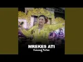 Download Lagu Mrekes Ati