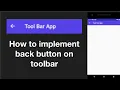 How implement Back button on toolbar Android Studio