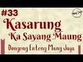 Lagu KASARUNG KA SAYANG MAUNG 33, Dongeng Enteng Mang Jaya, Carita Sunda @MangJayaOfficial