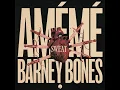 Sweat - AMÉMÉ & Barney Bones