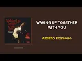 Lagu Waking Up Together With You - Ardhito Pramono | Lirik Lagu