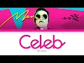 PSY Celeb Lyrics (싸이 Celeb 가사) [Color Coded Lyrics/Han/Rom/Eng]