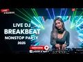 Lagu LIVE DJ BREAKBEAT NONSTOP PARTY 🎧 FULL BASS 2025