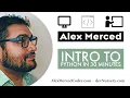 AM Coder - Intro to Python in 30 Minutes Data types Conditionals Loops Functions