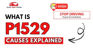 What is P1529 Engine Error Code Causes Explained