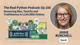Measuring Bias Toxicity and Truthfulness in LLMs With Python Real Python Podcast