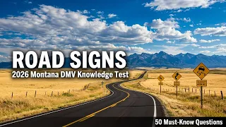 Montana DMV Road Signs Practice Test 2026 50 Must-Know Permit Test Questions