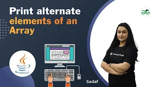 Print Alternate Elements of an Array School Practice Problems Sadaf Khan