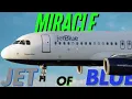 Miracle of Jet blue flight 292 Story of jet blue airline
