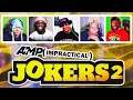 AMP IMPRACTICAL JOKERS 2