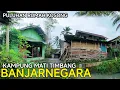 Lagu KAMPUNG MATI TIMBANG DI TENGAH HUTAN BANJARNEGARA 