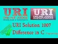 URI Online Judge Solution 1007 in C programming -