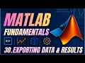 MATLAB - Exporting Data and Results
