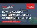 TekTip How to Connect LABELVIEW or CODESOFT to Microsoft OneDrive
