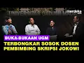 Download Lagu Kejutan UGM Buka Sosok Dosen Pembimbing Skripsi Jokowi Sebenarnya di Fakultas Kehutanan