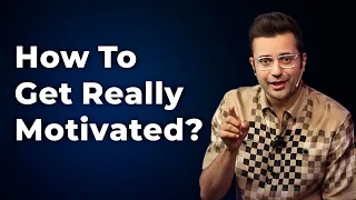 how to get really motivated sandeep maheshwari desire greed fear u0026 love hindi