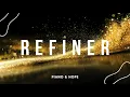 Download Lagu REFINER // MAVERICK CITY MUSIC // TRIBL MUSIC // PIANO \u0026 HOPE