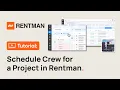 Rentman Tutorial How to Schedule Crew for a Project
