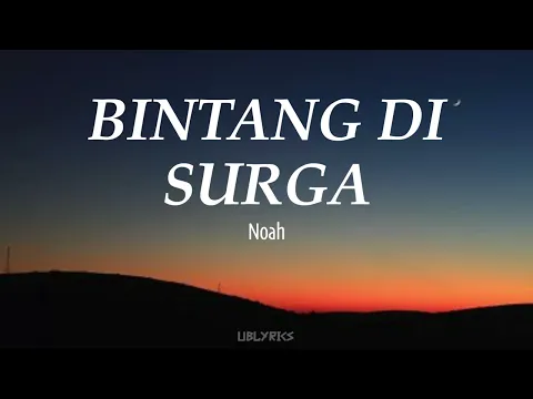 Download MP3 Noah - Bintang di Surga