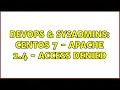DevOps SysAdmins Centos 7 - Apache 2 4