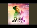 Lagu Chim mere'm Eze